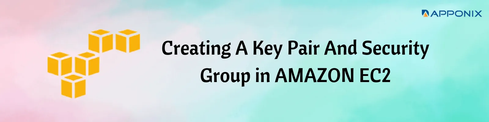 Creating A Key Pair And Security Group In AMAZON EC2