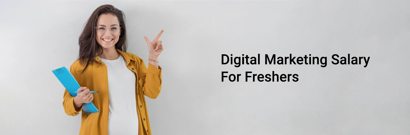 Digital Marketing Salary For Freshers