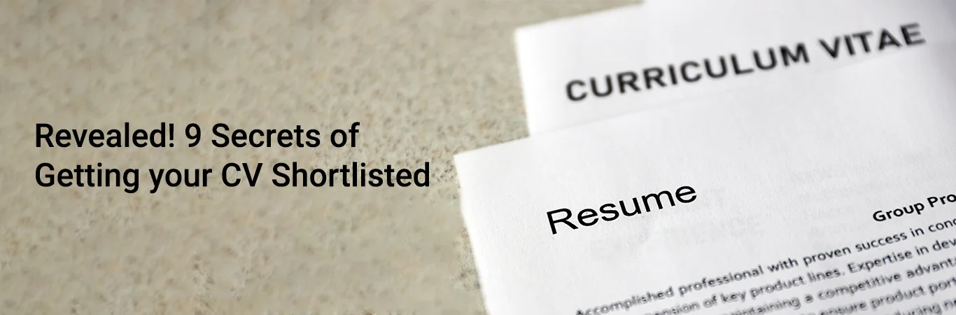 REVEALED! 9 SECRETS Of Getting Your CV Shortlisted