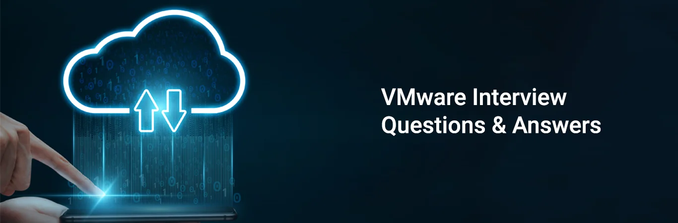 VMware Interview Questions And Answers
