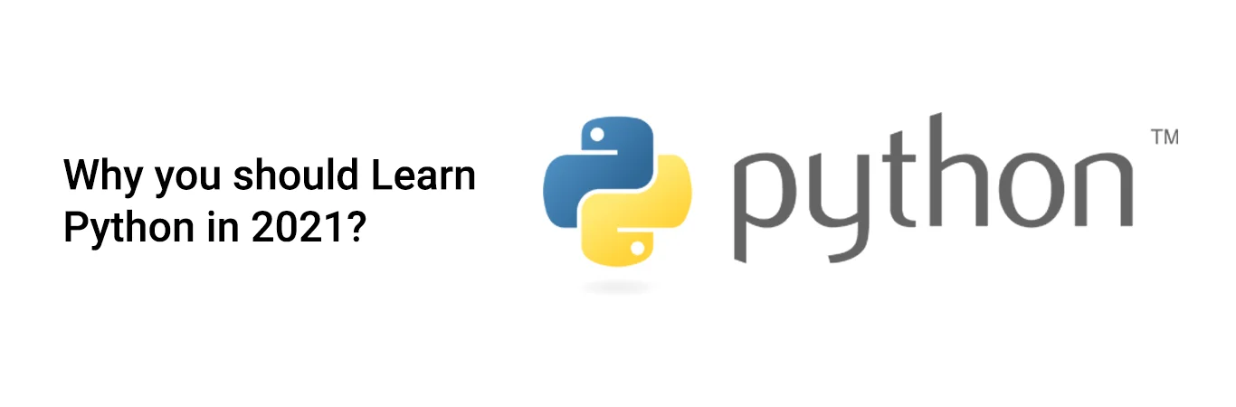 Why you should Learn Python in 2021?