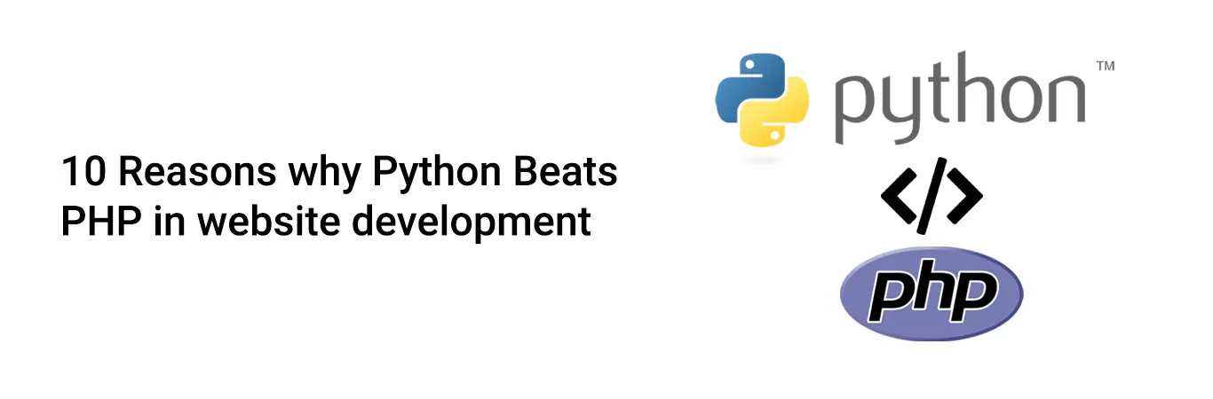10 Reasons why Python beats PHP in website development
