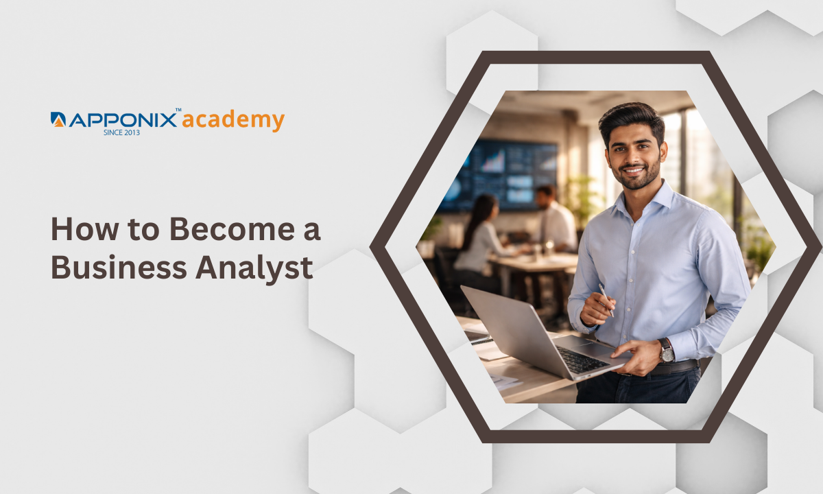 How Can I Become a Business Analyst? Business Analyst Career In 2026