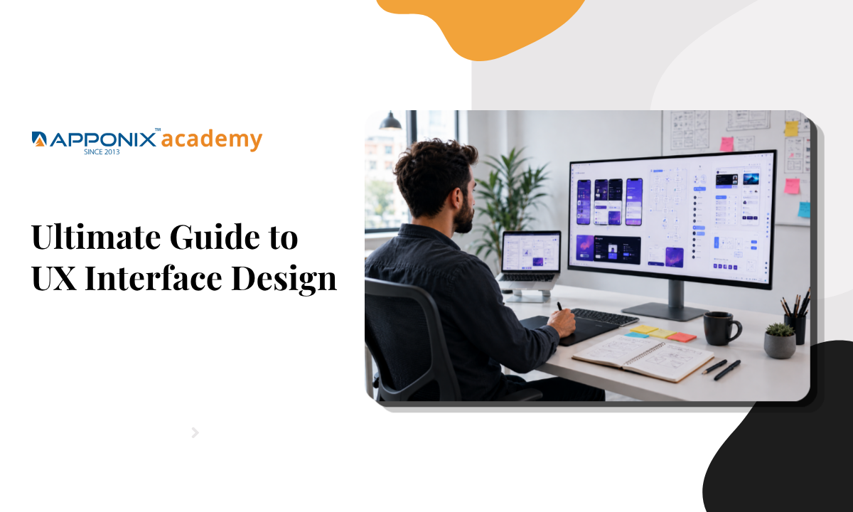 The Ultimate Guide to UX Interface Design in 2026