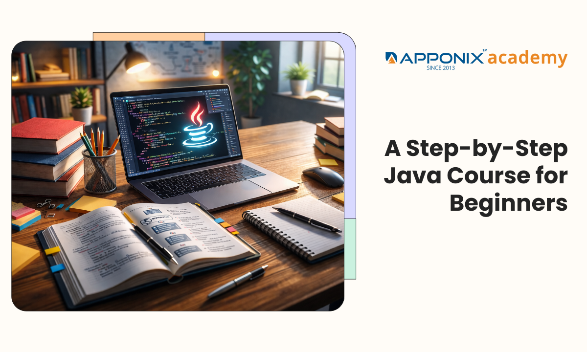 Java Course for Beginners: Step-By-Step Learning Path