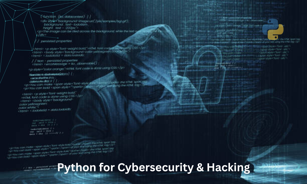 How to Use Python in Cybersecurity and Ethical Hacking
