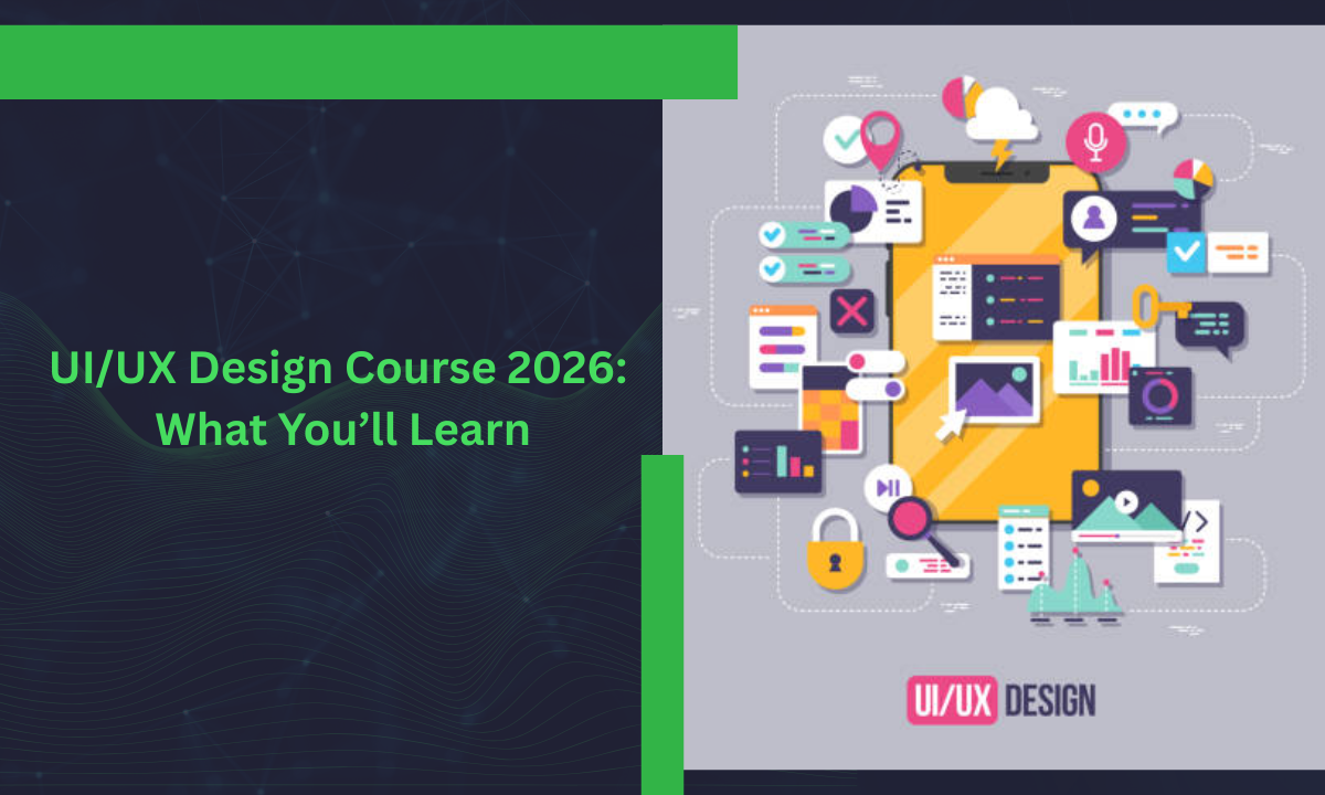 What You Will Learn in a UI/UX Design Course in 2026