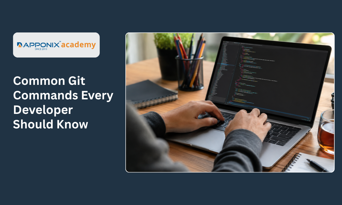 Common Git Commands Every Developer Should Know