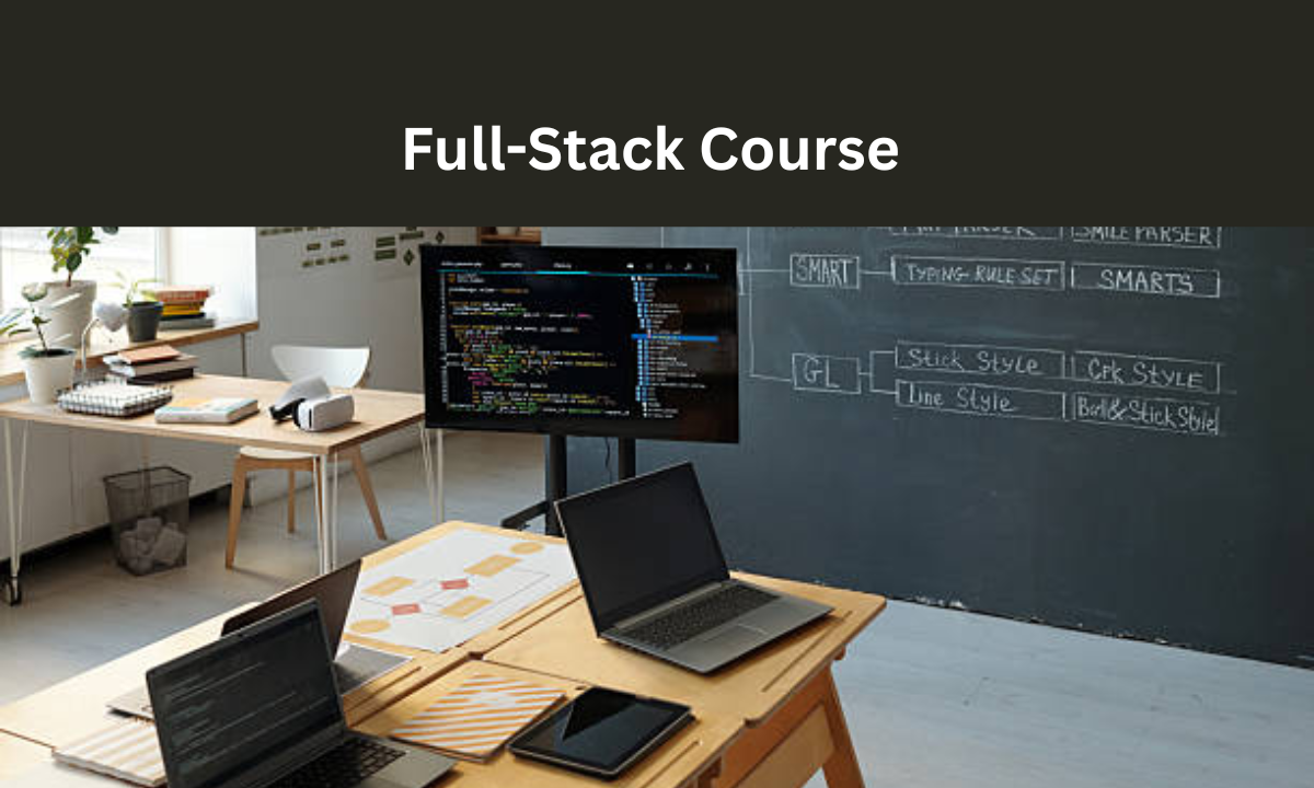 Top 7 Reasons to Join This Full-Stack Course in Pune