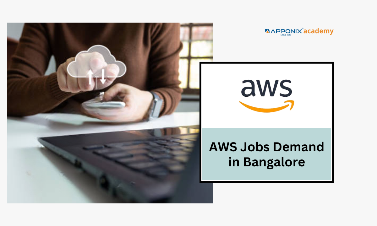 Why Demand Is Rising Rapidly for AWS Jobs in Bangalore