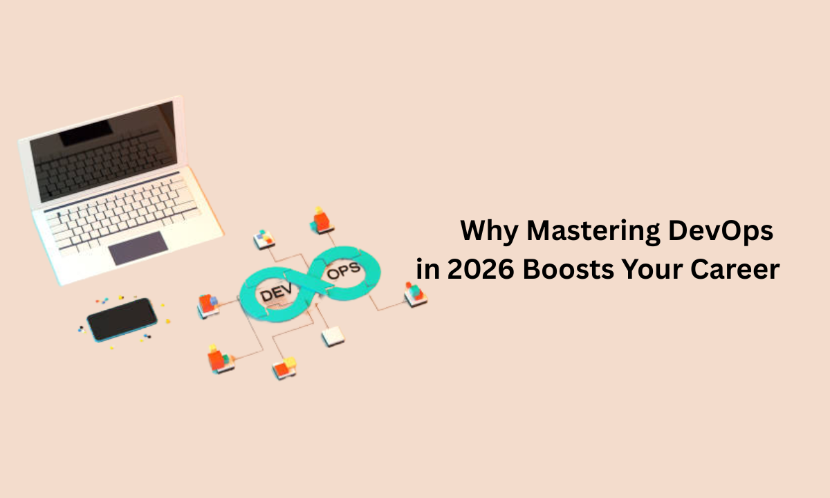 Why Learning DevOps in 2026 Is a Smart Career Move