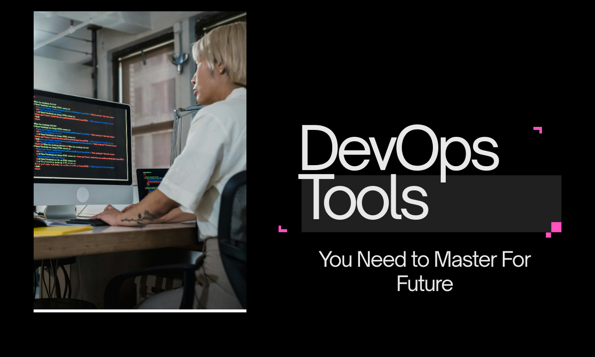 DevOps Tools You Need to Master in 2025