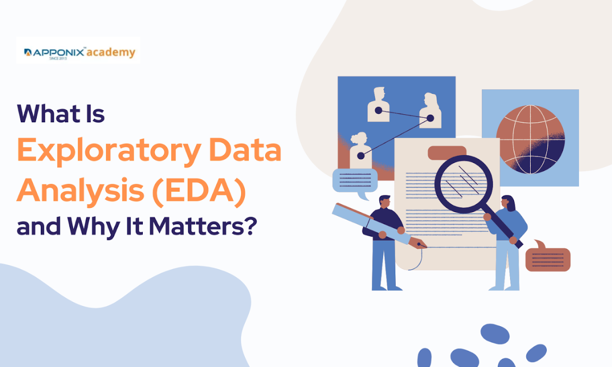 What Is Exploratory Data Analysis (EDA) and Why It Matters