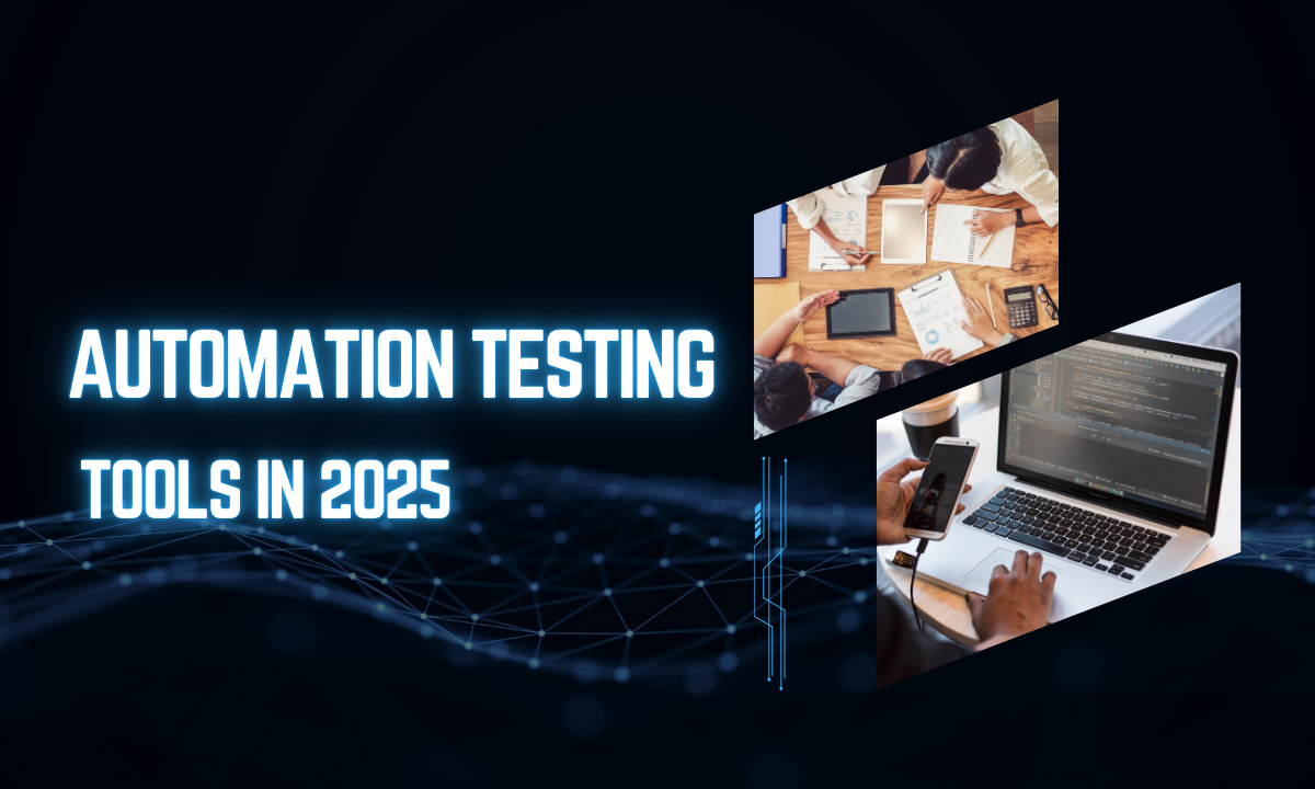 Top Automation Testing Tools to Learn in 2025