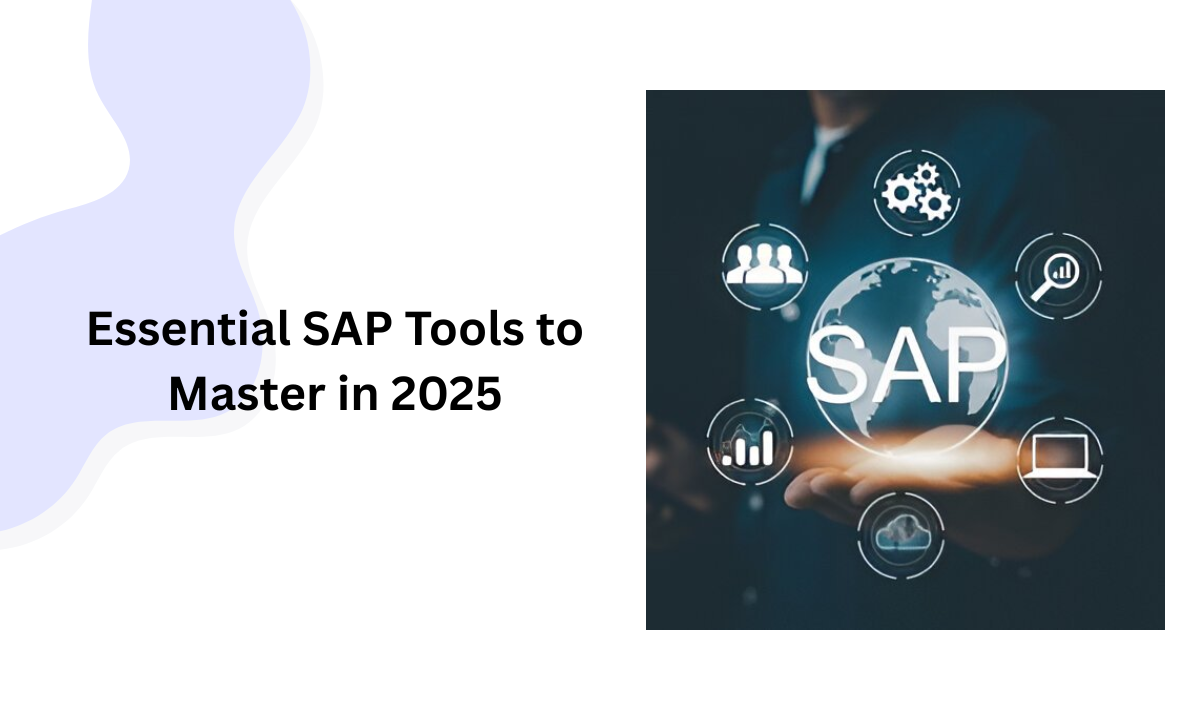 Top SAP Tools You Should Know in 2025